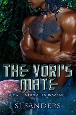 The Vori's Mate: A Mate Index Alien Romance by S.J. Sanders