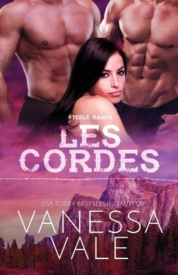 Les cordes: Grands caractères by Vanessa Vale