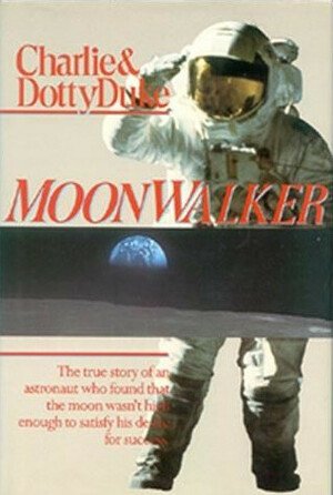 Moonwalker by Dotty Duke, Charlie Duke