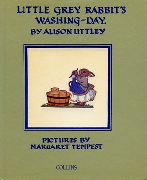 Little Grey Rabbit's Washing-Day by Alison Uttley