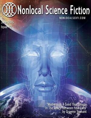 Nonlocal Science Fiction, Issue 2 by James Pratt, Thad Kanupp
