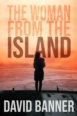 The Woman from the Island by David Banner