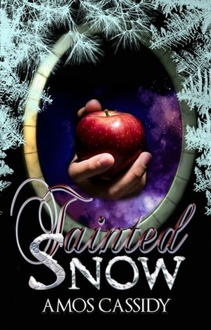Tainted Snow by Amos Cassidy