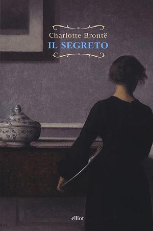 Il segreto by Charlotte Brontë