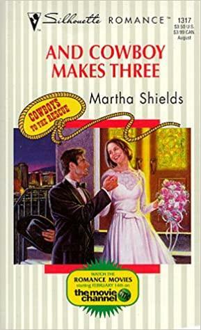 And Cowboy Makes Three by Martha Shields
