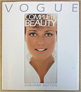 Vogue Complete Beauty by Deborah Hutton