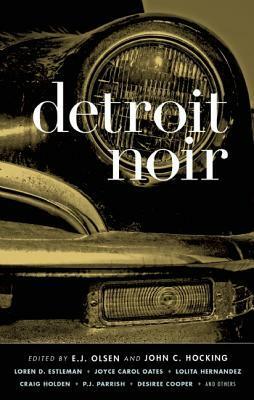 Detroit Noir by John C. Hocking, E.J. Olsen