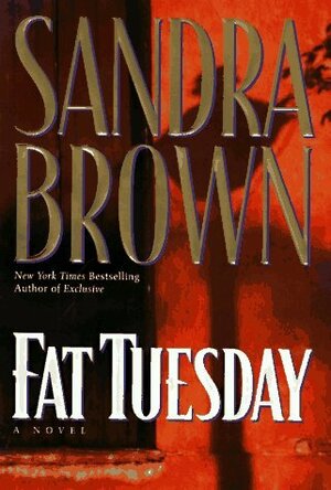 Fat Tuesday by Sandra Brown
