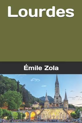 Lourdes by Émile Zola