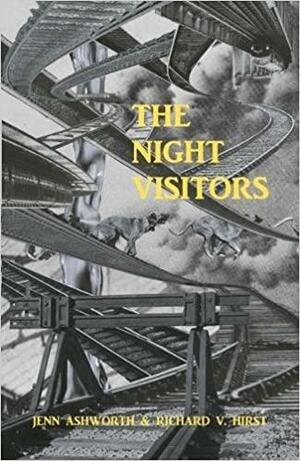 The Night Visitors by Jenn Ashworth, Richard V. Hirst