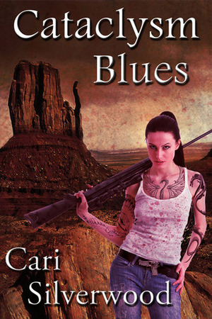 Cataclysm Blues by Cari Silverwood