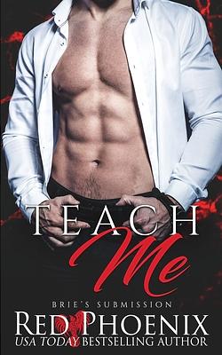 Teach Me by Red Phoenix