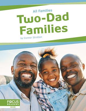 Two-Dad Families by Connor Stratton