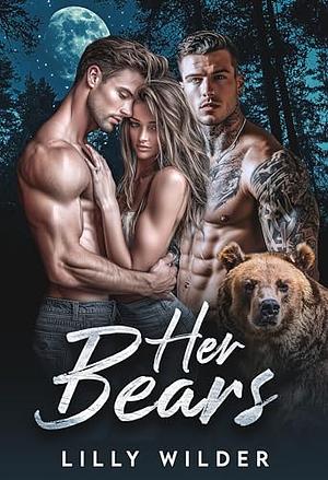 Her Bears by Lilly Wilder