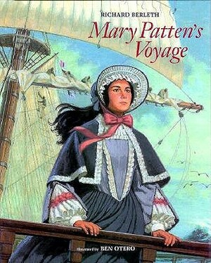 Mary Patten's Voyage by Richard Berleth