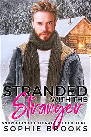 Stranded with the Stranger by Sophie Brooks