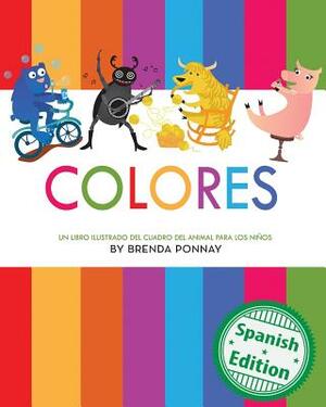 Colores: (Colors) by Brenda Ponnay