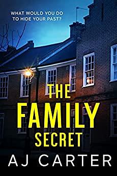 The Family Secret by AJ Carter