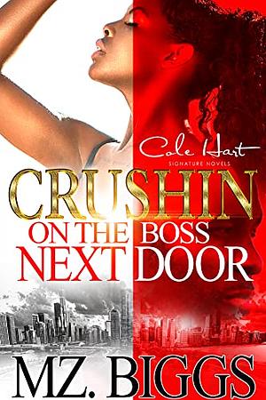 Crushing On My Boss: A Best Friend's Brother Next Door Neighbor Sweet Romantic Comedy by Betty Bliss