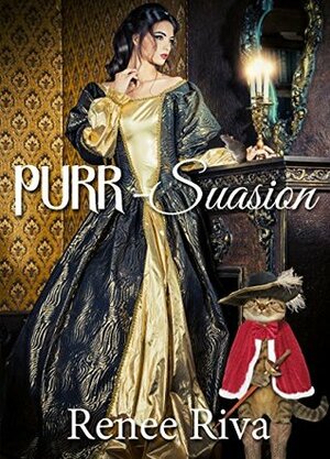 PURR~suasion by Renee Riva