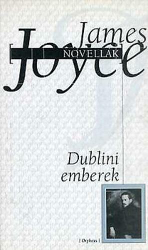 Dublini emberek by James Joyce, James Joyce