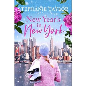 New Year's in New York: The Holiday Adventure Club Book Ten by Stephanie Taylor