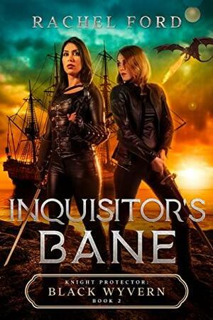 Inquisitor's Bane by Rachel Ford