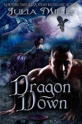 Dragon Down by Julia Mills