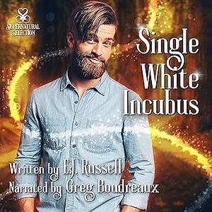 Single White Incubus by E.J. Russell