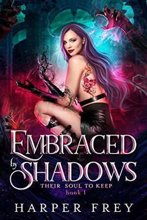 Embraced by Shadows by Harper Frey