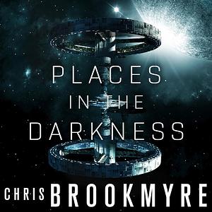 Places in the Darkness by Christopher Brookmyre