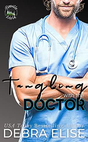 Tangling with the Doctor by Debra Elise