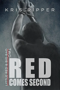 Red Comes Second by Kris Ripper