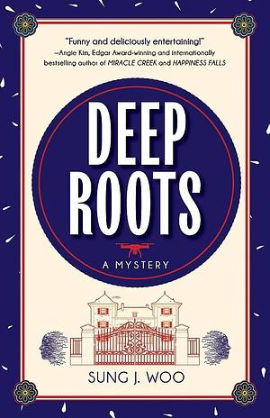 Deep Roots by Sung J. Woo