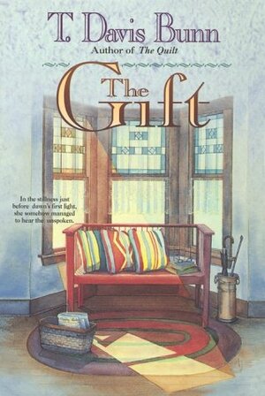 The Gift by T. Davis Bunn