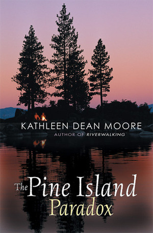 The Pine Island Paradox by Kathleen Dean Moore