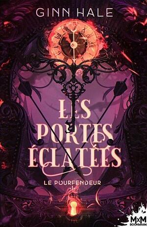 Les Portes éclatées by Ginn Hale