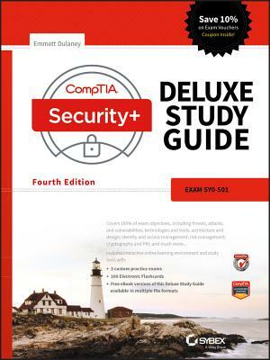Comptia Security+ Deluxe Study Guide: Exam Sy0-501 by Emmett Dulaney