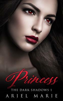 Princess by Ariel Marie