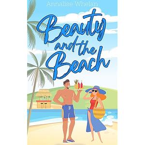 Beauty and the Beach by Annalise Whelan