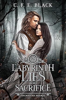 Labyrinth of Lies and Sacrifice by C.F.E. Black