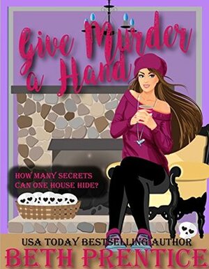 Give Murder A Hand by Beth Prentice