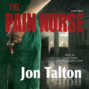 The Pain Nurse by Jon Talton