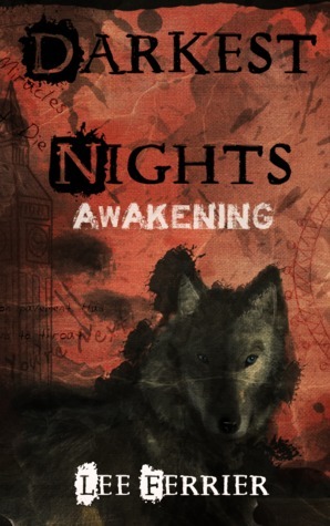 Darkest Nights -Awakening- by Lee Ferrier