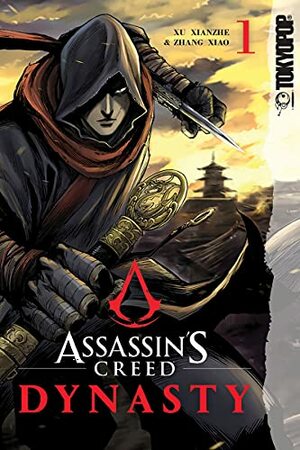 Assassin's Creed Dynasty, Volume 1 by Xu Xianzhe