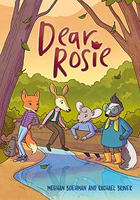 Dear Rosie by Meghan Boehman, Rachael Briner