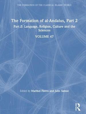 The Formation of Al-Andalus, Part 2: Language, Religion, Culture and the Sciences by 