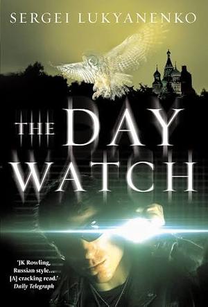 The Day Watch by Sergei Lukyanenko