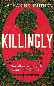 Killingly by Katharine Beutner