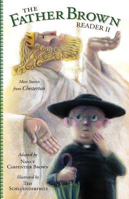 Father Brown Reader II: More Stories from Chesterton by 